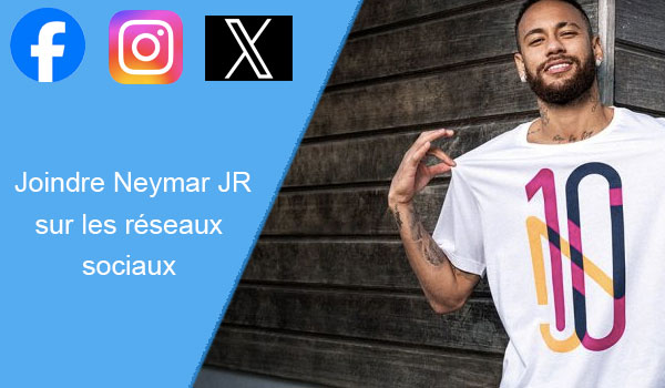 Contacter Neymar JR sur les réseaux sociaux